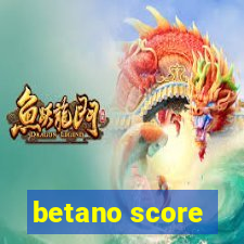 betano score