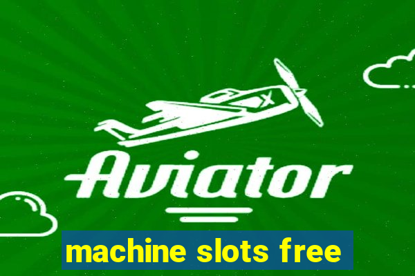 machine slots free