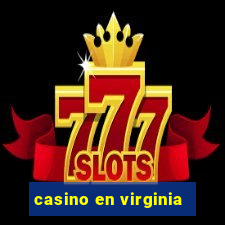 casino en virginia