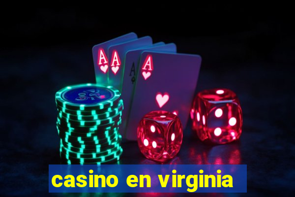 casino en virginia