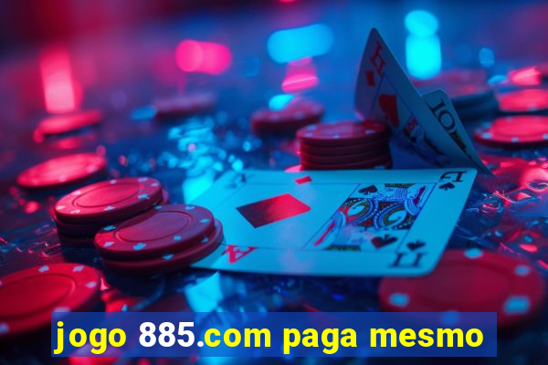 jogo 885.com paga mesmo