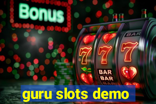 guru slots demo