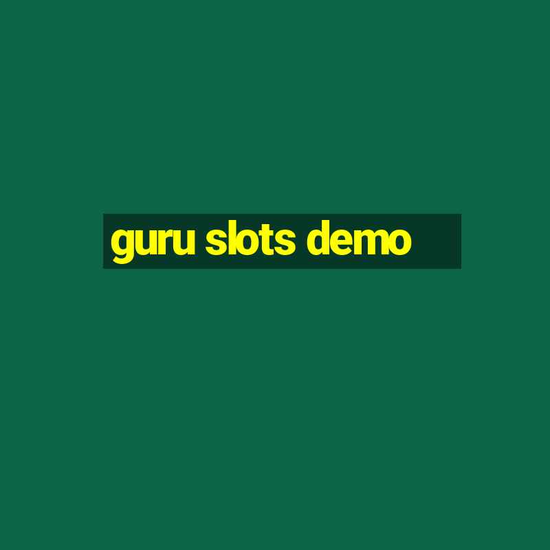 guru slots demo