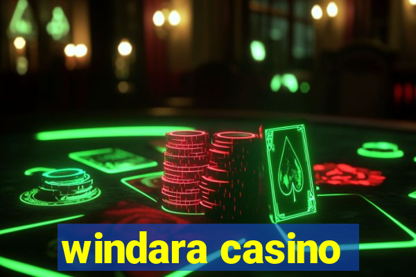 windara casino