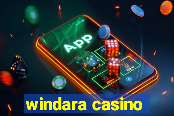 windara casino