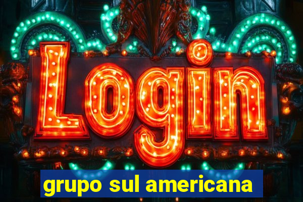 grupo sul americana