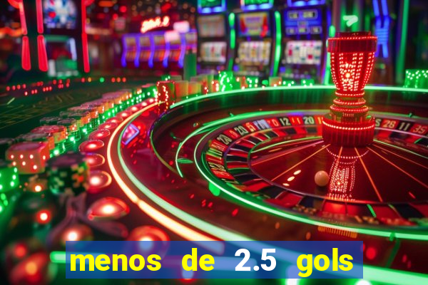 menos de 2.5 gols o que significa