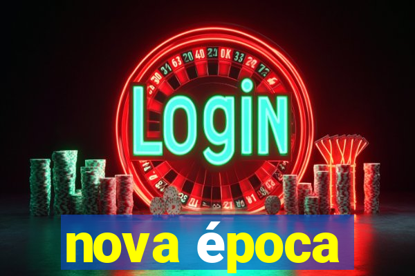 nova época