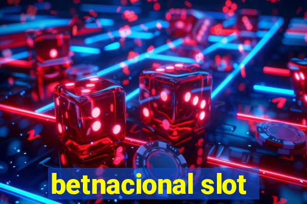 betnacional slot