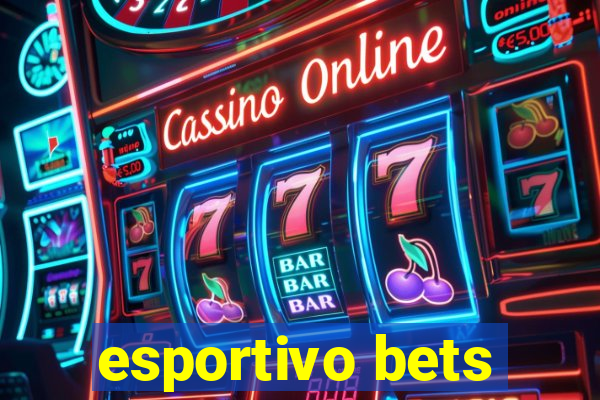 esportivo bets