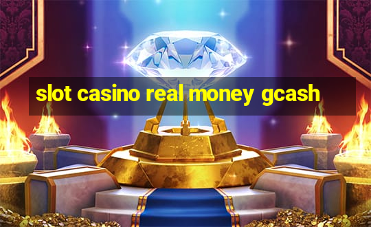 slot casino real money gcash