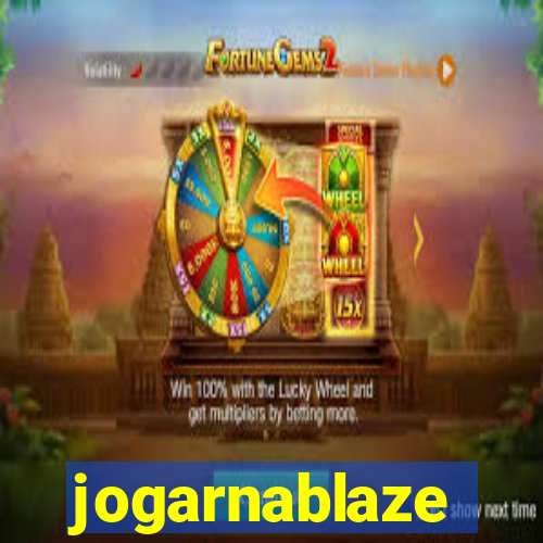 jogarnablaze