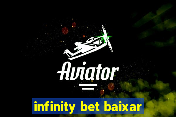 infinity bet baixar