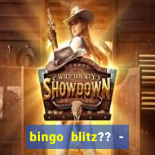 bingo blitz?? - jogos de bingo