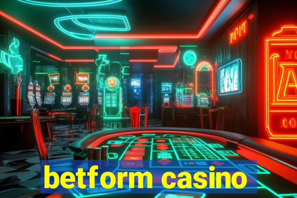 betform casino