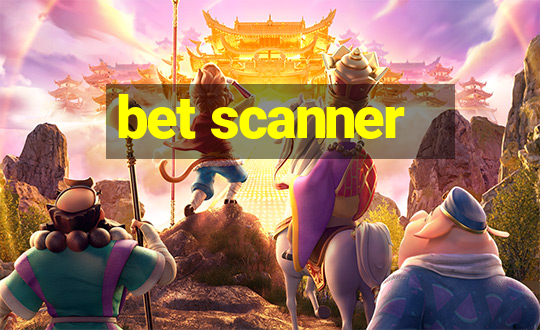 bet scanner