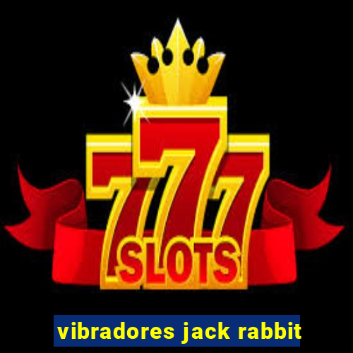 vibradores jack rabbit