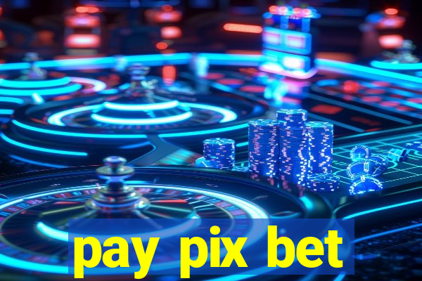 pay pix bet