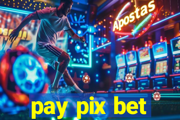 pay pix bet