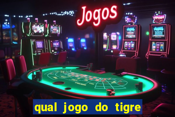 qual jogo do tigre ta pagando