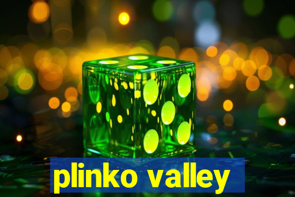 plinko valley