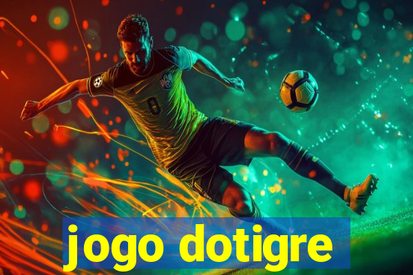 jogo dotigre