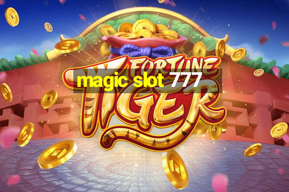 magic slot 777