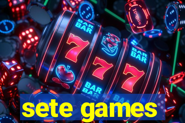 sete games