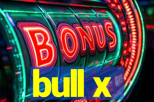 bull x