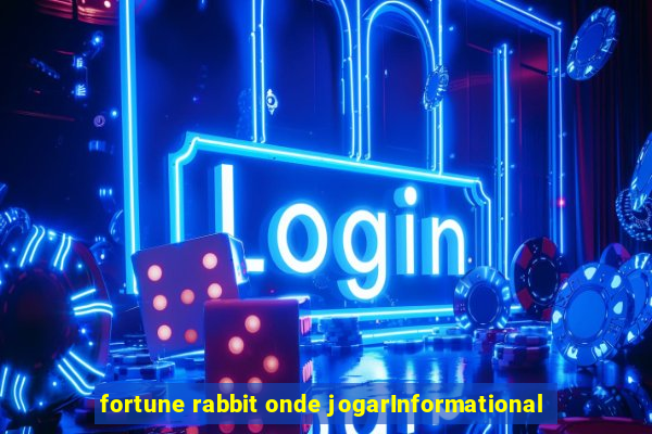 fortune rabbit onde jogarInformational