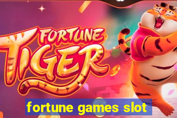 fortune games slot