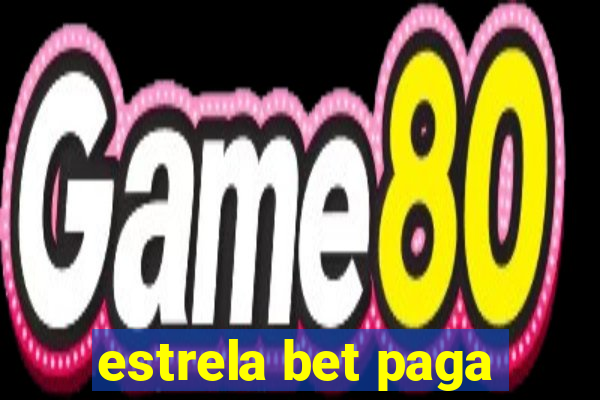 estrela bet paga