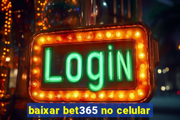 baixar bet365 no celular