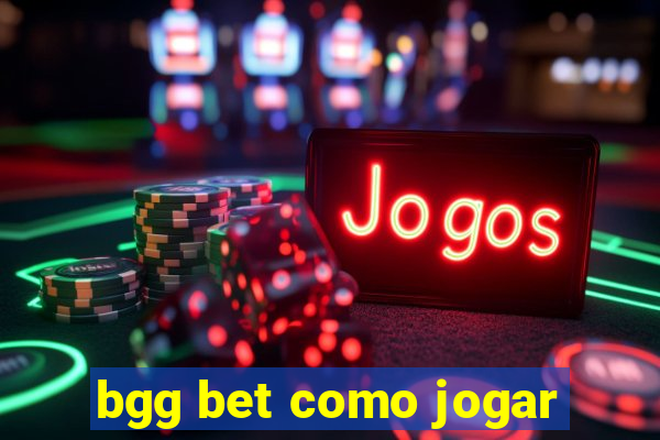 bgg bet como jogar