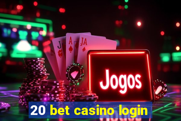 20 bet casino login