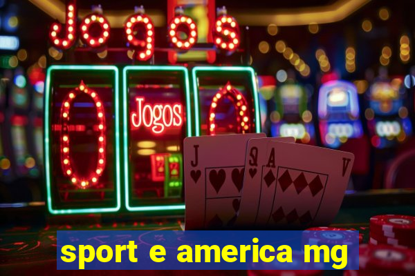 sport e america mg