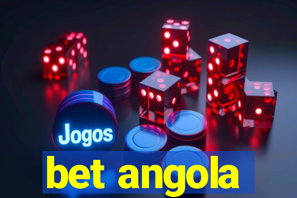 bet angola