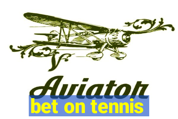 bet on tennis