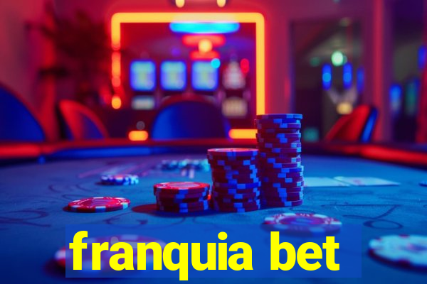 franquia bet