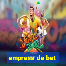 empresa de bet