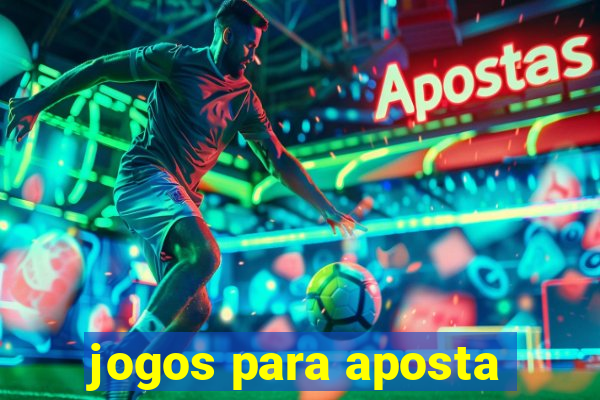 jogos para aposta