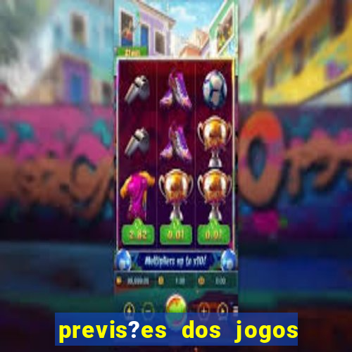 previs?es dos jogos de hoje