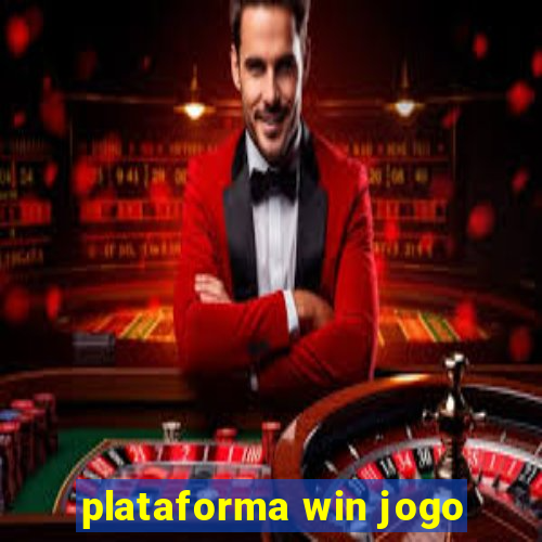 plataforma win jogo