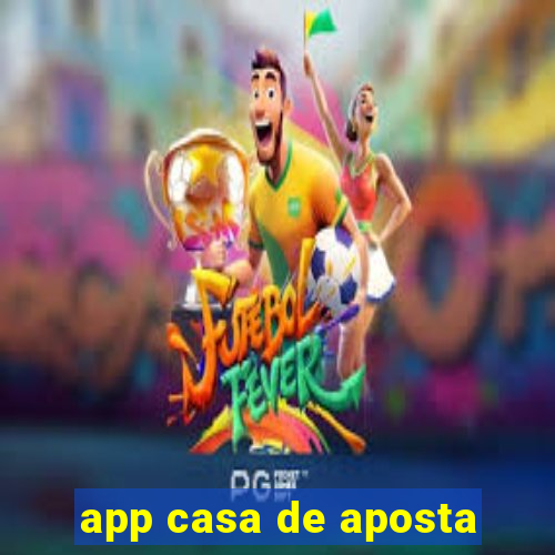 app casa de aposta