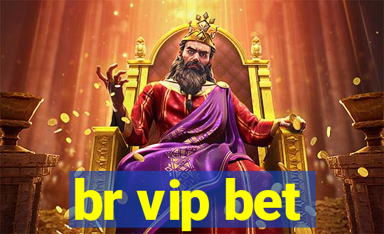 br vip bet