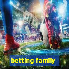 betting family