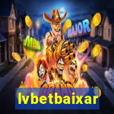 lvbetbaixar