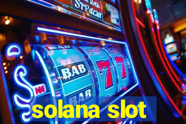 solana slot