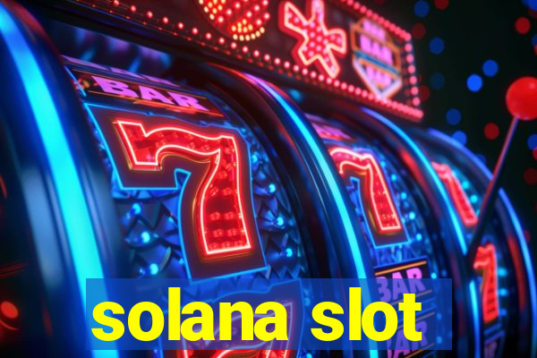 solana slot