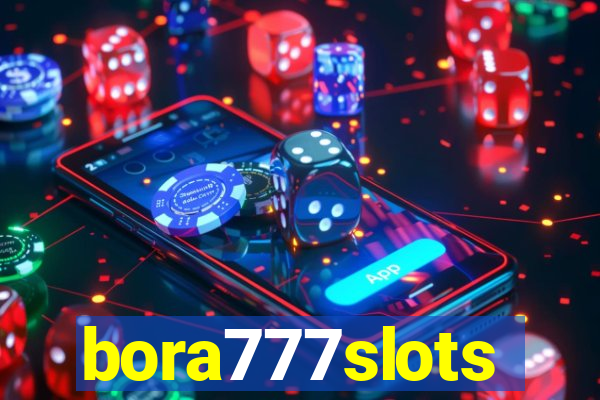 bora777slots